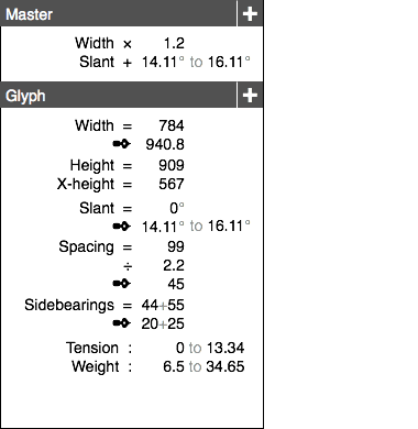 the parameters panel listing type parameters on both master and glyph level,
for each parameter values, modifications and effective values are listed.
a popup is used to add a math operator (+) to a parameter (tension)